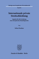 Internationale private Streitschlichtung. - Selina Domhan