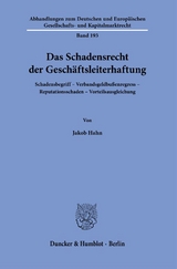 Das Schadensrecht der Geschäftsleiterhaftung. - Jakob Hahn