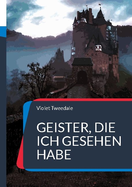 Geister, die ich gesehen habe - Violet Tweedale