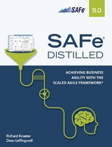 SAFe 5.0 Distilled - Knaster, Richard; Leffingwiell, Dean