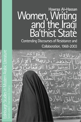 Women, Writing and the Iraqi Ba'Thist State - Hawraa Al-Hassan