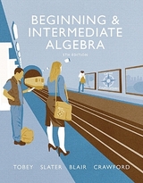 Beginning & Intermediate Algebra plus MyLab Math -- Access Card Package - Slater, Jeffrey; Tobey, John, Jr.; Blair, Jamie; Crawford, Jenny