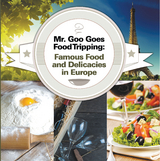 Mr. Goo Goes Food Tripping: Famous Food and Delicacies in Europe -  Baby Professor