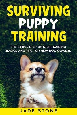 Surviving Puppy Training - M A Holmes, Jade Stone