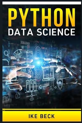 Python for Data Science - Ike Beck