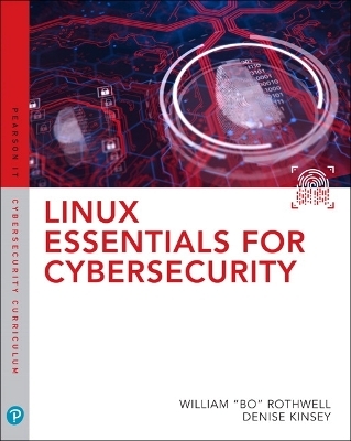 Linux Essentials for Cybersecurity - William Rothwell, Denise Kinsey