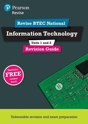 Pearson REVISE BTEC National Information Technology Revision Guide 3rd edition inc online edition - for 2025 exams - Ian Bruce, Daniel Richardson, Alan Jarvis