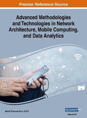 Advanced Methodologies and Technologies in Network Architecture, Mobile Computing, and Data Analytics, VOL 2 - 