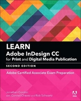 Learn Adobe InDesign CC for Print and Digital Media Publication - Gordon, Jonathan; Schwartz, Rob; Chavez, Conrad