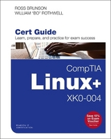 CompTIA Linux+ XK0-004 Cert Guide - Brunson, Ross; Rothwell, William