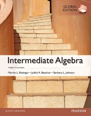 Intermediate Algebra, Global Edition - Marvin Bittinger, Judith Beecher, Barbara Johnson