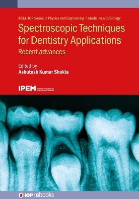 Spectroscopic Techniques for Dentistry Applications - 