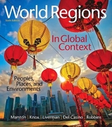 World Regions in Global Context - Marston, Sallie; Knox, Paul; Liverman, Diana; Del Casino, Vincent; Robbins, Paul