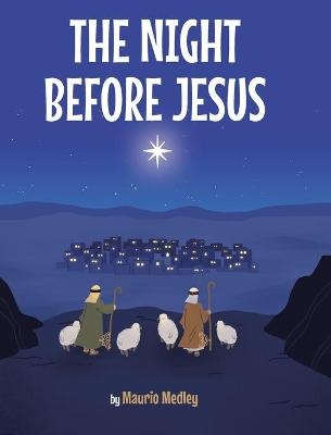 The Night Before Jesus - Maurio Medley