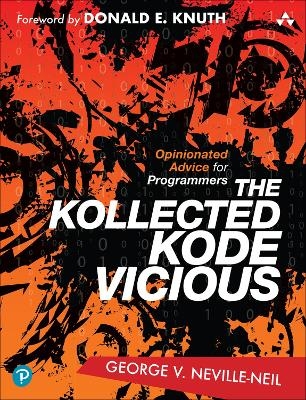 Kollected Kode Vicious, The - George Neville-Neil