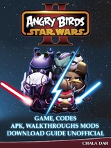 Angry Birds Star Wars 2 Game, Codes Apk, Walkthroughs Mods Download Guide Unofficial -  Chala Dar