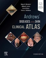 Andrews' Diseases of the Skin Clinical Atlas - Micheletti, Robert G.; James, William D.; Elston, Dirk M.; McMahon, Patrick J.