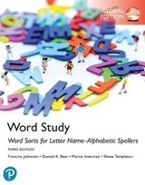 Word Study: Word Sorts for Letter Name-Alphabetic Spellers, Global Edition, 3rd edition - Johnston, Francine; Invernizzi, Marcia; Bear, Donald; Templeton, Shane