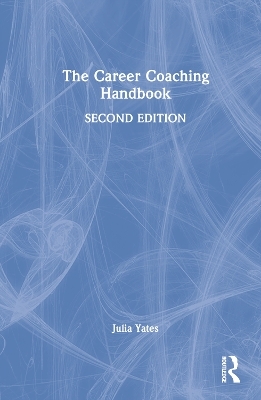 The Career Coaching Handbook - Julia Yates