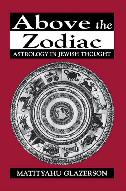 Above the Zodiac -  Matityahu Glazerson