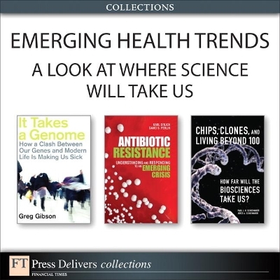 Emerging Health Trends - Karl Drlica, David Perlin, Paul Schoemaker, Joyce Schoemaker, Greg Gibson