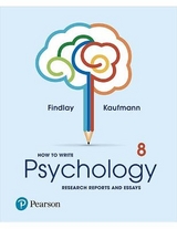 How to Write Psychology Research Reports and Essays - Findlay, Bruce; Kaufmann, Leah