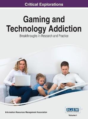 Gaming and Technology Addiction - 