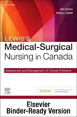 Medical-Surgical Nursing in Canada - Binder Ready - Jane Tyerman, Shelley Cobbett, Mariann M Harding, Jeffrey Kwong, Debra Hagler