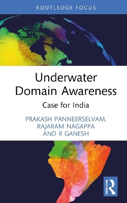 Underwater Domain Awareness - Prakash Panneerselvam, Rajaram Nagappa, R Ganesh