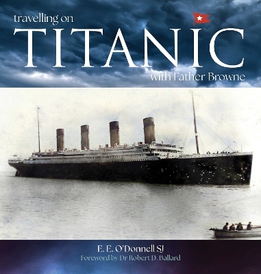 Travelling on Titanic - E E O'Donnell