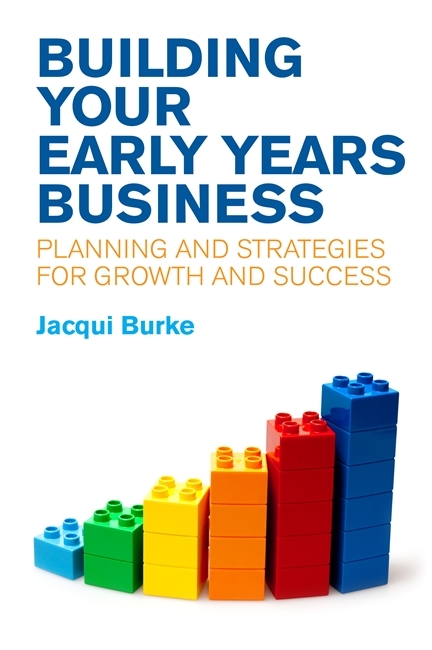 Building Your Early Years Business -  Jacqui Burke