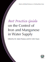 Best Practice Guide on the Control of Iron and Manganese in Water Supply -  Andreas N. Angelakis,  Alessandra Criscuoli,  Colin Hayes,  Francesca Macedonio,  Andrew Maier,  Drew C. McAvoy,  Adam Postawa,  Joan B. Rose