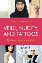 Veils, Nudity, and Tattoos -  Thorsten Botz-Bornstein