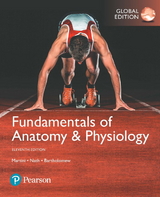 Fundamentals of Anatomy & Physiology, Global Edition - Martini, Frederic H.; Nath, Judi; Bartholomew, Edwin