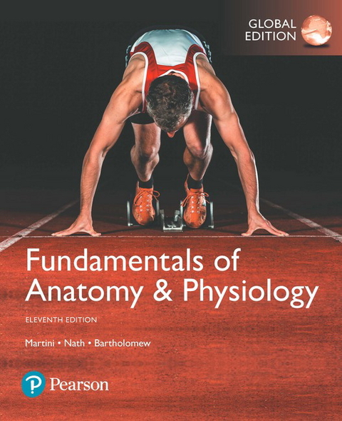 Fundamentals of Anatomy & Physiology, Global Edition - Frederic H. Martini, Judi Nath, Edwin Bartholomew