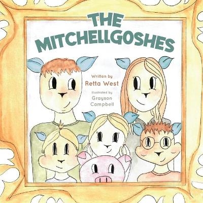 The Mitchellgoshes - Retta West