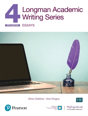 Longman Academic Writing - (AE) - with Enhanced Digital Resources (2020) - Student Book with MyEnglishLab & App - Essays - Alice Oshima, Ann Hogue