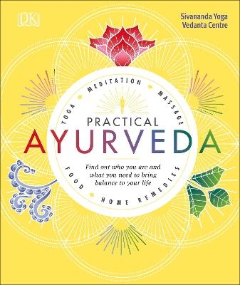 Practical Ayurveda -  Sivananda Yoga Vedanta Centre