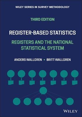 Register-based Statistics - Anders Wallgren, Britt Wallgren