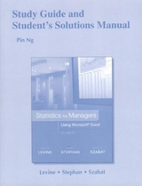 Study Guide and Student's Solutions Manual Statistics for Managers Using Microsoft Excel - Levine, David; Stephan, David; Szabat, Kathryn