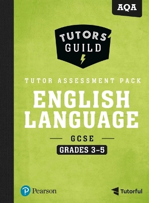 Tutors' Guild AQA GCSE (9-1) English Language Grades 3–5 Tutor Assessment Pack - David Grant