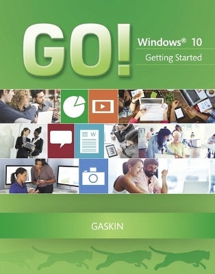 GO! with Windows 10 Getting Started - Shelley Gaskin, Heddy Pritchard