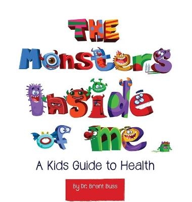 The Monsters Inside of Me - Dr Brent Buss