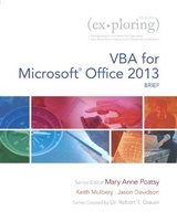 Exploring VBA for Microsoft Office 2013, Brief - Poatsy, Mary Anne; Mulbery, Keith; Davidson, Jason; Grauer, Robert