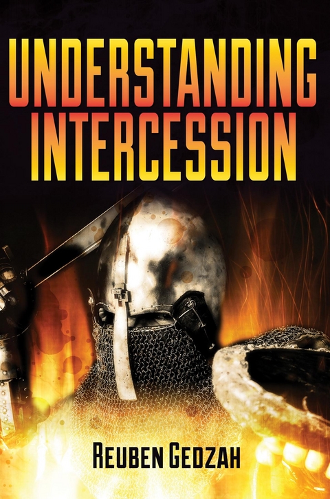 Understanding Intercession -  Reuben Gedzah