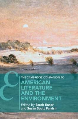 The Cambridge Companion to American Literature and the Environment - 