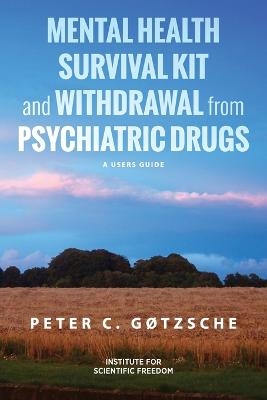 Mental Health Survival Kit and Withdrawal from Psychiatric Drugs - Peter C Gøtzsche