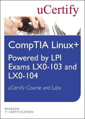 Linux+ Powered by LPI Exams LX-0-103 and LX0-104 uCertify Course and Lab Student Access Card -  Ucertify