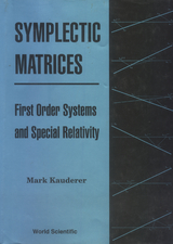 SYMPLECTIC MATRICES,FIRST ORDER SYSTEMS - Mark Kauderer