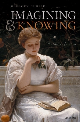 Imagining and Knowing - Gregory Currie